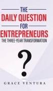 The Daily Question for Entrepreneurs