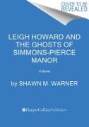 Leigh Howard and the Ghosts of Simmons-Pierce