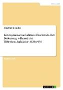 Kreditgenossenschaften in Österreich. Ihre Bedeutung während der Weltwirtschaftskrise 1920-1930