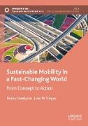 Sustainable Mobility in a Fast-Changing World