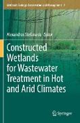 Constructed Wetlands for Wastewater Treatment in Hot and Arid Climates