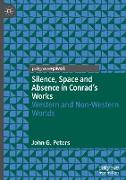 Silence, Space and Absence in Conrad's Works