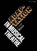 Adaptation in Musical Theatre