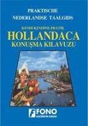 Kendi Kendine Pratik Hollandaca Konusma Kilavuzu