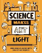 Science Makes Art: Light
