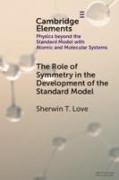 The Role of Symmetry in the Development of the Standard Model