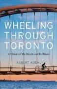Wheeling through Toronto