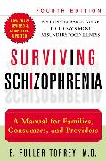 Surviving Schizophrenia, 4th Edition