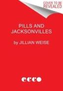 Pills and Jacksonvilles