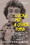 Lucky Mud & Other Foma