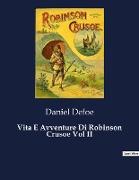 Vita E Avventure Di Robinson Crusoe Vol II