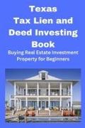 Texas Tax Lien and Deed Investing Book