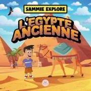 Sammie Explore l'Égypte Ancienne
