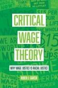 Critical Wage Theory
