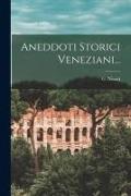 Aneddoti Storici Veneziani