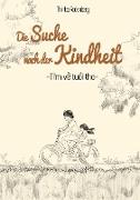 Die Suche nach der Kindheit