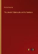 The Jewish Tabernacle and Its Furniture