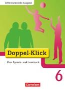 Doppel-Klick, Das Sprach- und Lesebuch, Differenzierende Ausgabe, 6. Schuljahr, Schülerbuch