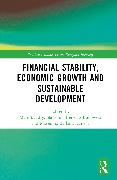 Financial Stability, Economic Growth and Sustainable Development