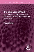 The Liberation of Work