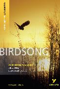Birdsong: York Notes Advanced everything you need to catch up, study and prepare for and 2023 and 2024 exams and assessments