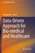 Data-Driven Approach for Bio-Medical and Healthcare