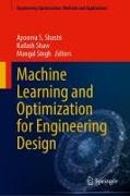 Machine Learning and Optimization for Engineering Design