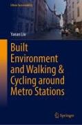 Built Environment and Walking & Cycling Around Metro Stations