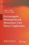 Electromagnetic Metamaterials and Metasurfaces: From Theory to Applications