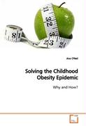 Solving the Childhood Obesity Epidemic