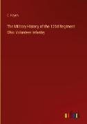 The Military History of the 123d Regiment Ohio Volunteer Infantry