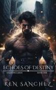 Echoes of Destiny (Shadowguards Book One)