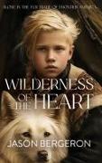Wilderness of the Heart