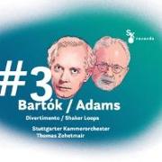 Bartok/Adams - 3Divertimento/ShakerLoops