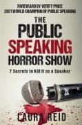 The Public Speaking Horror Show