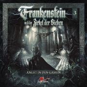 Frankenstein 03 - Angst In Den Gassen