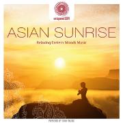 entspanntSEIN - Asian Sunrise (Relaxing Eastern Mo
