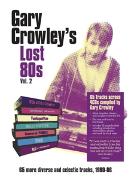 Gary Crowley's Lost 80's Vol. 2