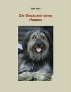 Die Gedanken eines Hundes