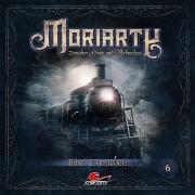 Moriarty 06 - Böses Erwachen