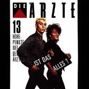 Ist Das Alles (13 Höhepunkte Mit Den Ärzte)