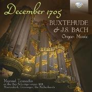 December 1705:Buxtehude &J.S.Bach Organ Music