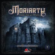 Moriarty 07 - Dunkle Geheimnisse