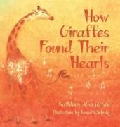 How Giraffes Found Their Hearts