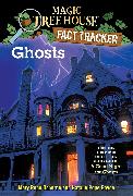 Ghosts: A Nonfiction Companion to Magic Tree House Merlin Mission #14: A Good Night for Ghosts