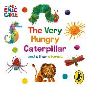 The World of Eric Carle: The Very Hungry Caterpillar and other Stories