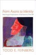 From Axons to Identity