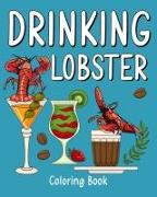 Drinking Lobster Coloring Book