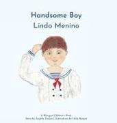 Lindo Menino, Handsome Boy