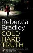 COLD HARD TRUTH an unputdownable crime thriller with a breathtaking twist